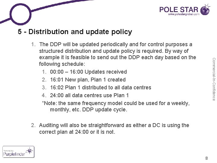 5 - Distribution and update policy Commercial-In-Confidence 1. The DDP will be updated periodically