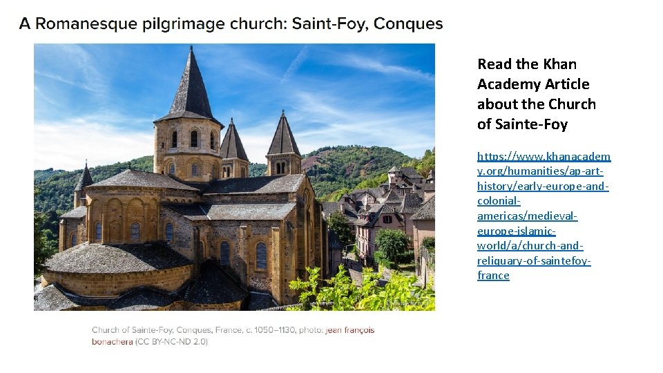 Read the Khan Academy Article about the Church of Sainte-Foy https: //www. khanacadem y.