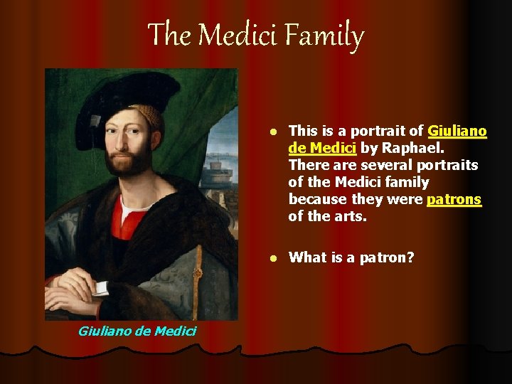 The Medici Family Giuliano de Medici l This is a portrait of Giuliano de