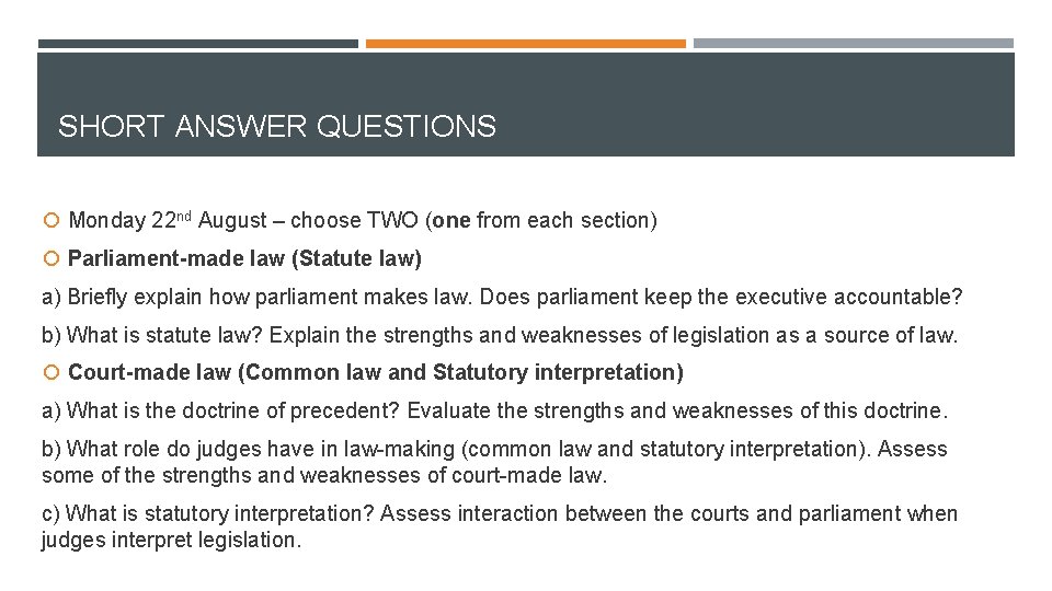 SHORT ANSWER QUESTIONS Monday 22 nd August – choose TWO (one from each section)