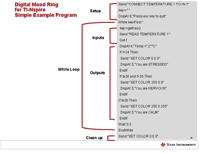 Digital Mood Ring for TI-Nspire Simple Example Program Send "CONNECT TEMPERATURE 1 TO IN