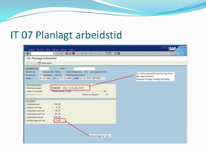 IT 07 Planlagt arbeidstid 