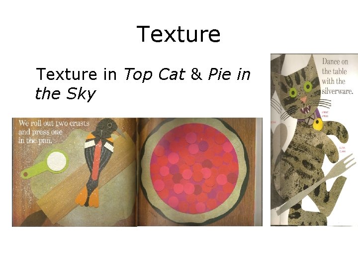 Texture in Top Cat & Pie in the Sky 