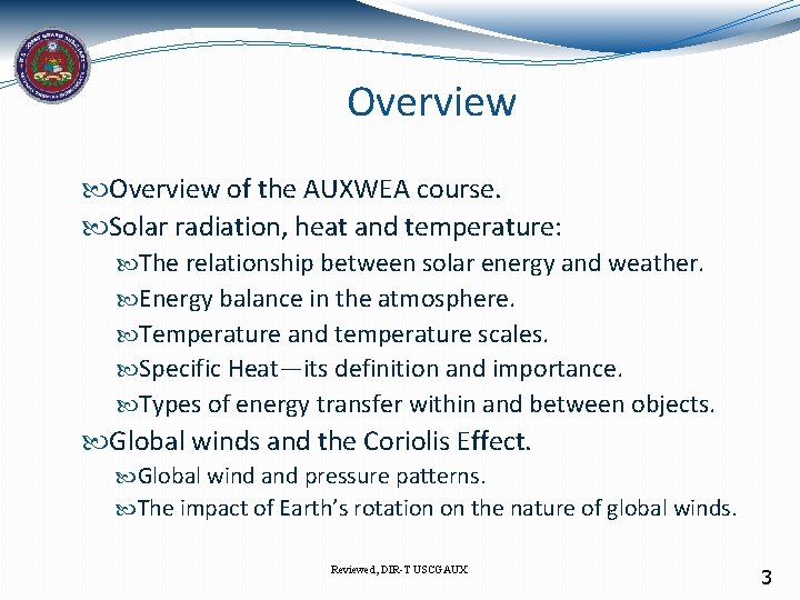 Overview of the AUXWEA course. Solar radiation, heat and temperature: The relationship between solar