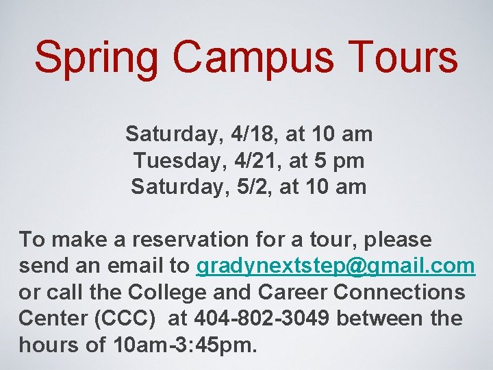 Spring Campus Tours Saturday, 4/18, at 10 am Tuesday, 4/21, at 5 pm Saturday,