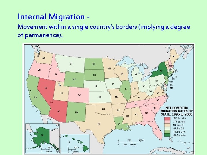 Internal Migration Movement within a single country’s borders (implying a degree of permanence). 