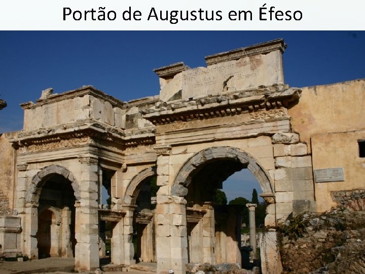 Portão de Augustus em Éfeso Portão de Augustus em Éfeso