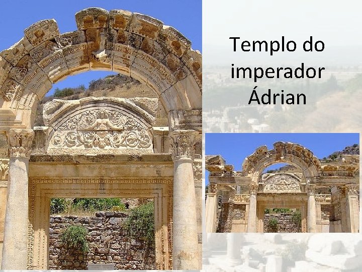 Templo do imperador Ádrian Templo do imperador Ádrian