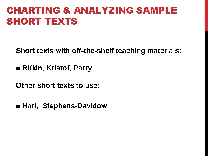 CHARTING & ANALYZING SAMPLE SHORT TEXTS Short texts with off-the-shelf teaching materials: ■ Rifkin,