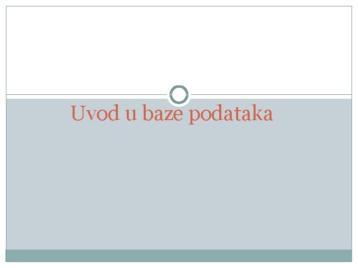 Uvod u baze podataka 