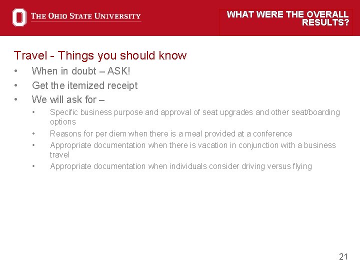 WHAT WERE THE OVERALL RESULTS? Travel - Things you should know • • • WHAT WERE THE OVERALL RESULTS? Travel - Things you should know • • •