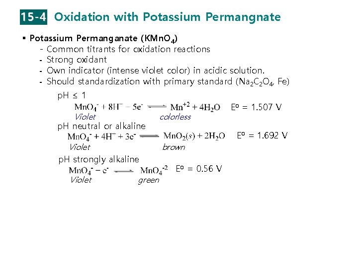 15 -4 Oxidation with Potassium Permangnate § Potassium Permanganate (KMn. O 4) - Common