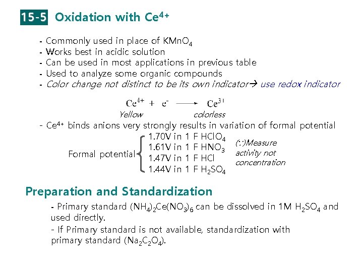 15 -5 Oxidation with Ce 4+ - Commonly used in place of KMn. O
