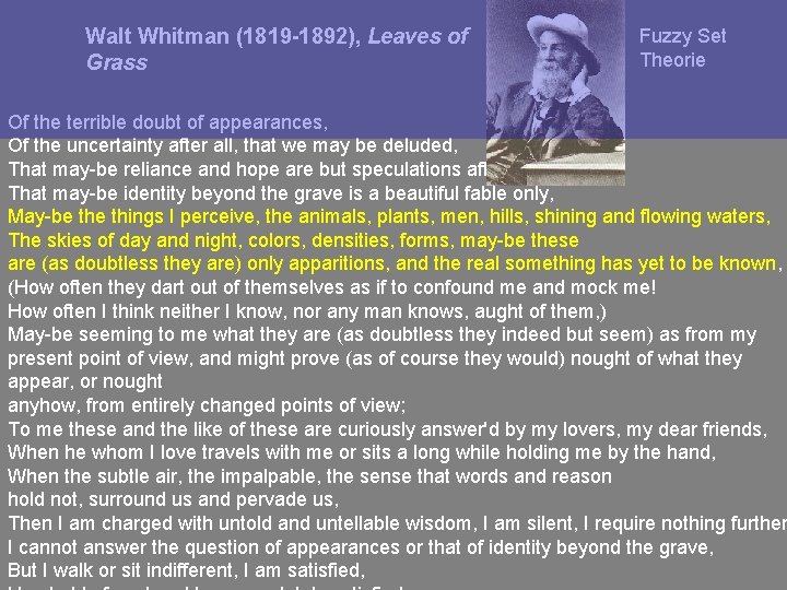 Walt Whitman (1819 -1892), Leaves of Grass Fuzzy Set Theorie Of the terrible doubt