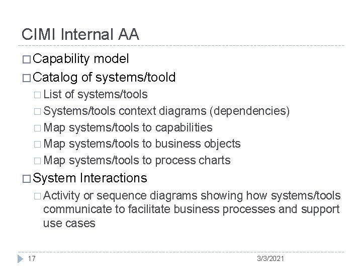 CIMI Internal AA � Capability model � Catalog of systems/toold � List of systems/tools