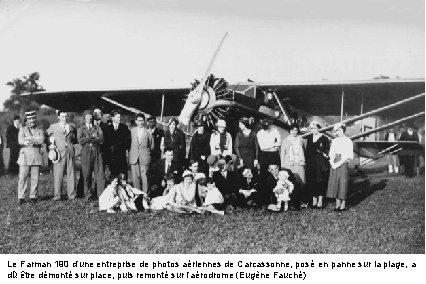 Le Farman 190 d’une entreprise de photos aériennes de Carcassonne, posé en panne sur