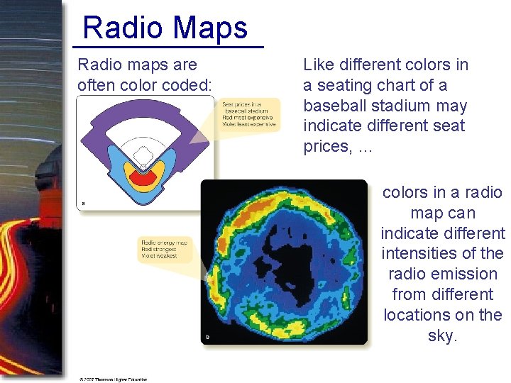 Radio Maps Radio maps are often color coded: Like different colors in a seating Radio Maps Radio maps are often color coded: Like different colors in a seating