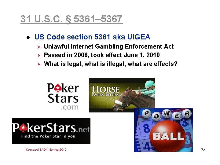 31 U. S. C. § 5361– 5367 l US Code section 5361 aka UIGEA