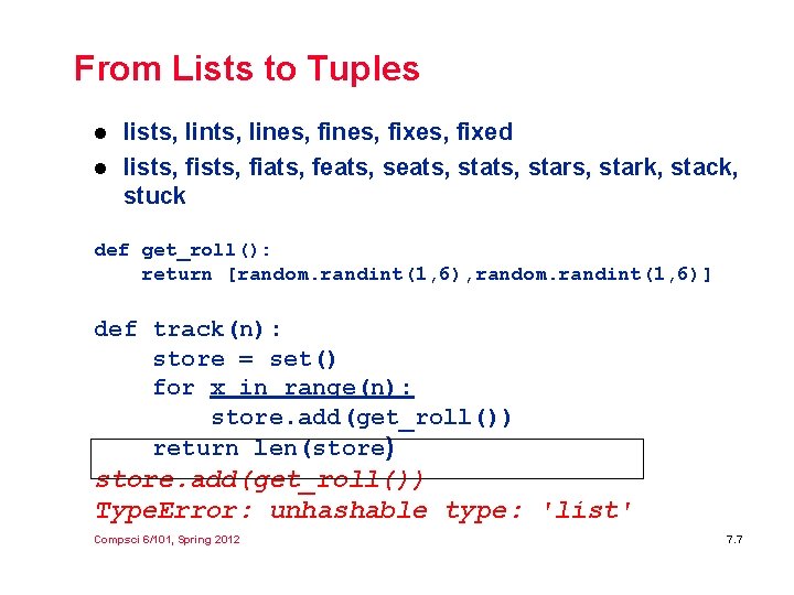 From Lists to Tuples l l lists, lines, fines, fixed lists, fiats, feats, stats,