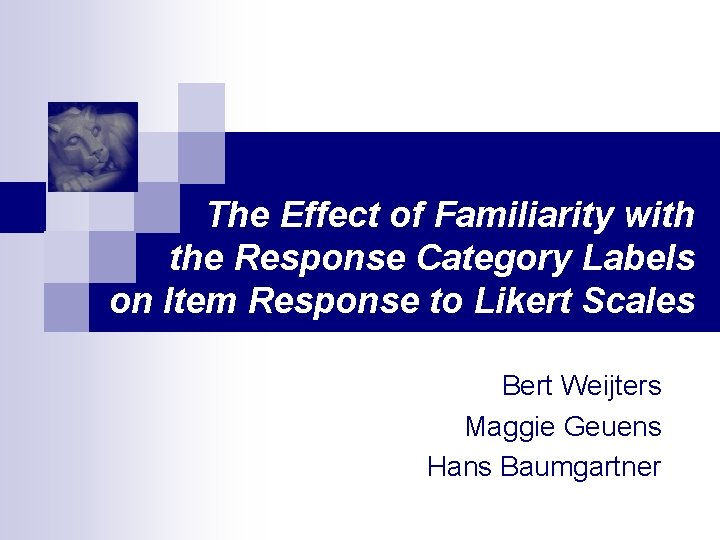 The Effect of Familiarity with the Response Category Labels on Item Response to Likert