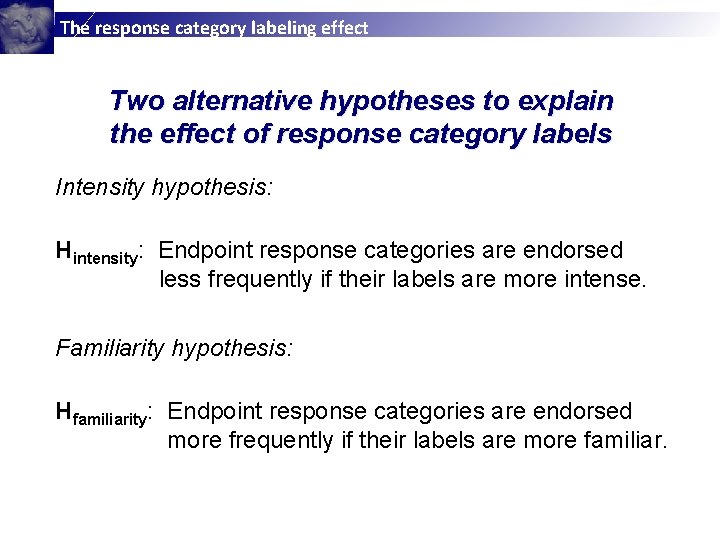 The response category labeling effect Two alternative hypotheses to explain the effect of response