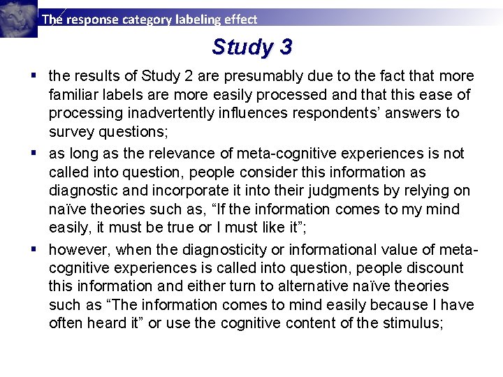 The response category labeling effect Study 3 § the results of Study 2 are