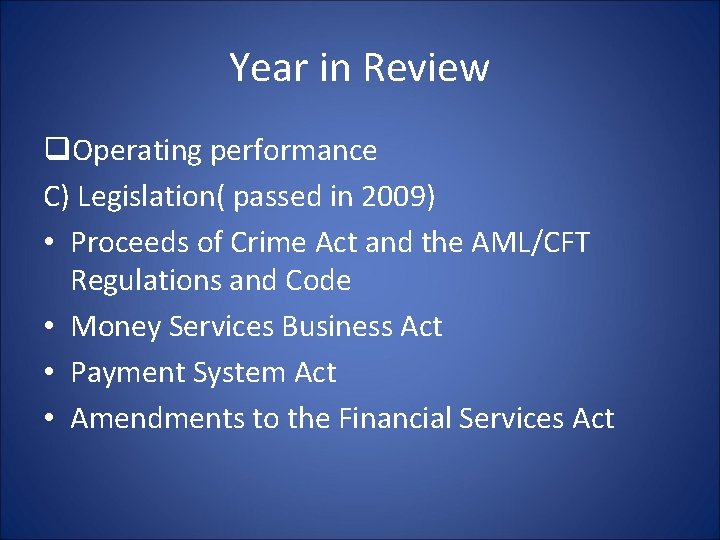 Year in Review q. Operating performance C) Legislation( passed in 2009) • Proceeds of Year in Review q. Operating performance C) Legislation( passed in 2009) • Proceeds of