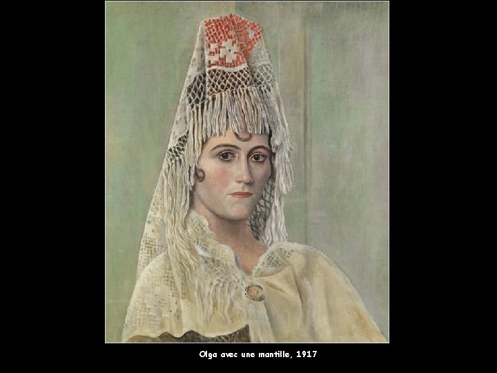 Olga avec une mantille, 1917 