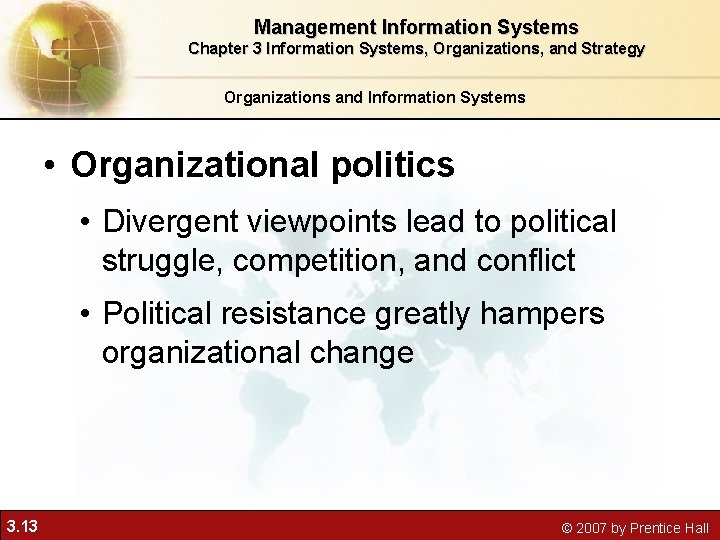 Management Information Systems Chapter 3 Information Systems, Organizations, and Strategy Organizations and Information Systems Management Information Systems Chapter 3 Information Systems, Organizations, and Strategy Organizations and Information Systems