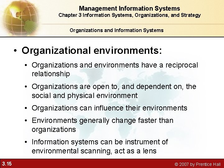 Management Information Systems Chapter 3 Information Systems, Organizations, and Strategy Organizations and Information Systems Management Information Systems Chapter 3 Information Systems, Organizations, and Strategy Organizations and Information Systems