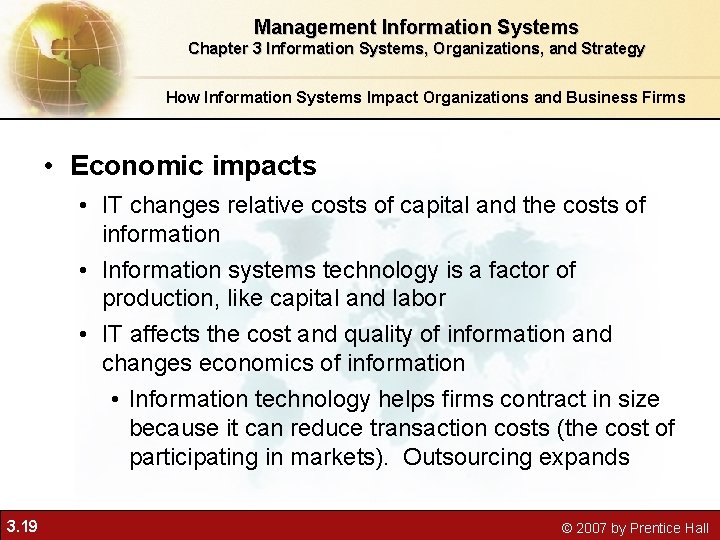 Management Information Systems Chapter 3 Information Systems, Organizations, and Strategy How Information Systems Impact Management Information Systems Chapter 3 Information Systems, Organizations, and Strategy How Information Systems Impact