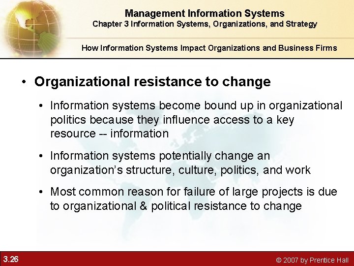 Management Information Systems Chapter 3 Information Systems, Organizations, and Strategy How Information Systems Impact Management Information Systems Chapter 3 Information Systems, Organizations, and Strategy How Information Systems Impact