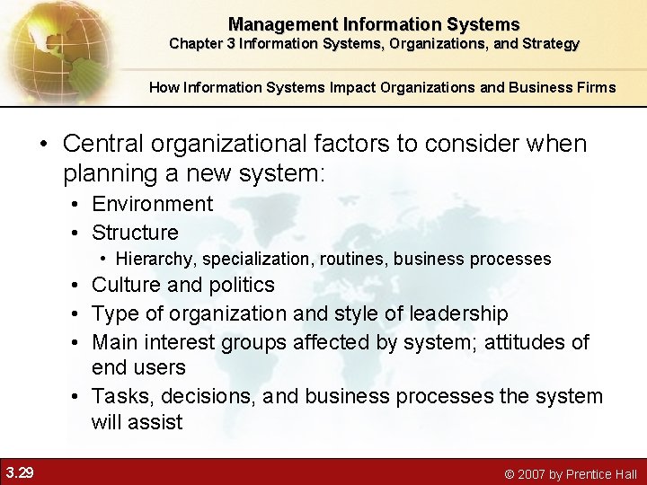 Management Information Systems Chapter 3 Information Systems, Organizations, and Strategy How Information Systems Impact Management Information Systems Chapter 3 Information Systems, Organizations, and Strategy How Information Systems Impact