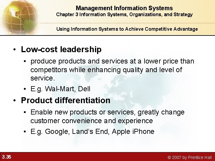 Management Information Systems Chapter 3 Information Systems, Organizations, and Strategy Using Information Systems to Management Information Systems Chapter 3 Information Systems, Organizations, and Strategy Using Information Systems to