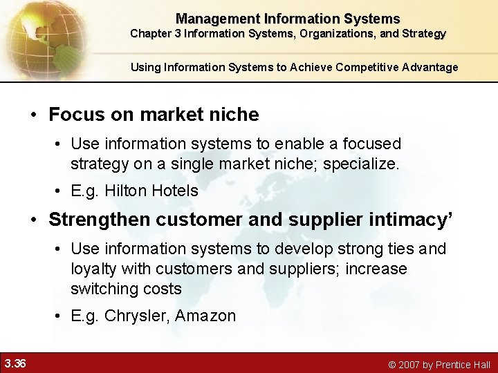 Management Information Systems Chapter 3 Information Systems, Organizations, and Strategy Using Information Systems to Management Information Systems Chapter 3 Information Systems, Organizations, and Strategy Using Information Systems to