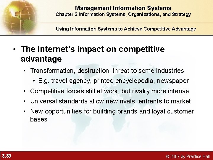 Management Information Systems Chapter 3 Information Systems, Organizations, and Strategy Using Information Systems to Management Information Systems Chapter 3 Information Systems, Organizations, and Strategy Using Information Systems to