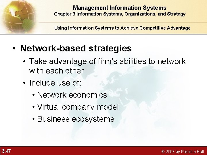 Management Information Systems Chapter 3 Information Systems, Organizations, and Strategy Using Information Systems to Management Information Systems Chapter 3 Information Systems, Organizations, and Strategy Using Information Systems to