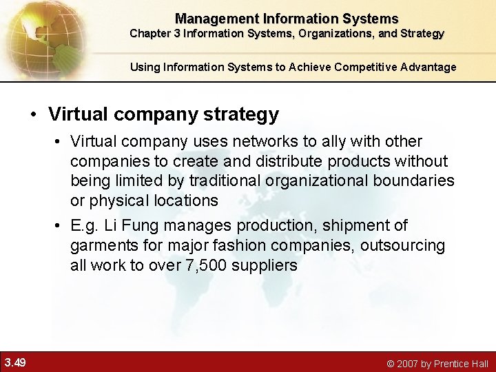 Management Information Systems Chapter 3 Information Systems, Organizations, and Strategy Using Information Systems to Management Information Systems Chapter 3 Information Systems, Organizations, and Strategy Using Information Systems to