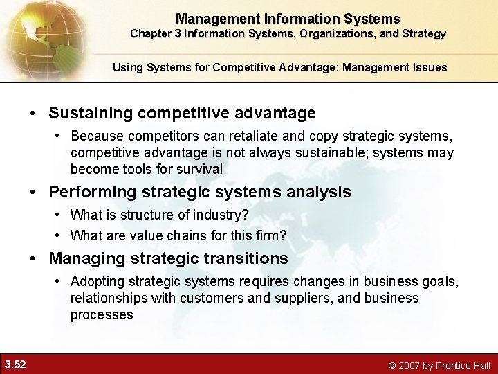 Management Information Systems Chapter 3 Information Systems, Organizations, and Strategy Using Systems for Competitive Management Information Systems Chapter 3 Information Systems, Organizations, and Strategy Using Systems for Competitive