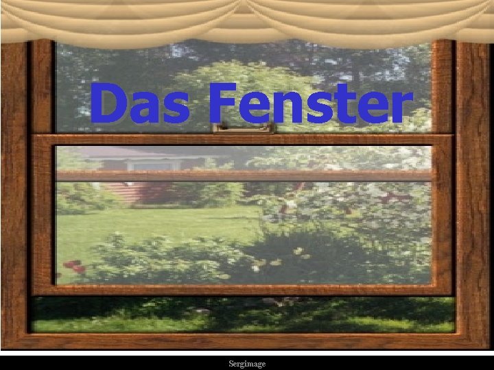 Das Fenster Sergimage 