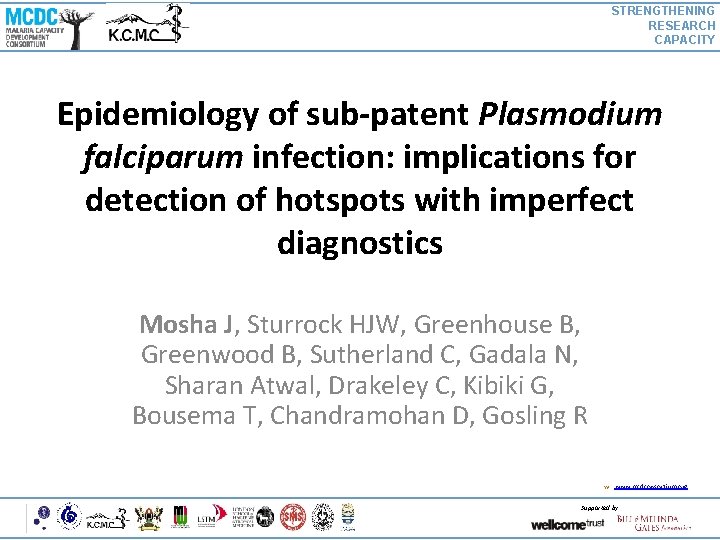 STRENGTHENING RESEARCH CAPACITY Epidemiology of sub-patent Plasmodium falciparum infection: implications for detection of hotspots