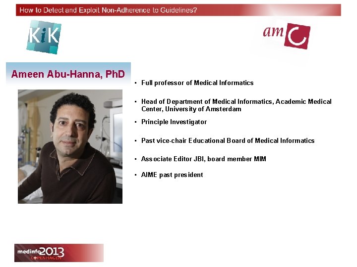 Ameen Abu-Hanna, Ph. D • Full professor of Medical Informatics • Head of Department