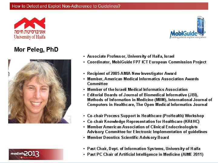 Mor Peleg, Ph. D • Associate Professor, University of Haifa, Israel • Coordinator, Mobi.