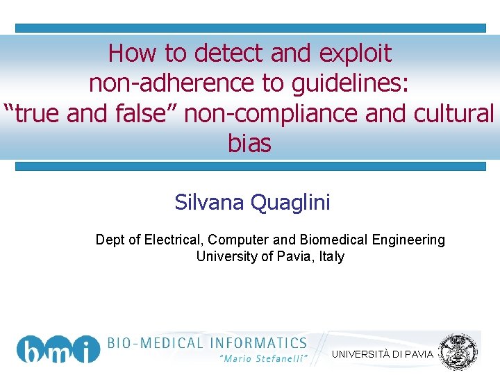 How to detect and exploit non-adherence to guidelines: “true and false” non-compliance and cultural