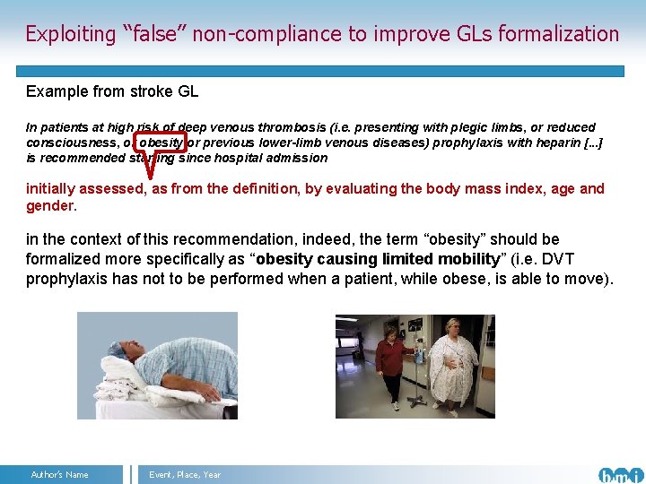 Exploiting “false” non-compliance to improve GLs formalization Example from stroke GL In patients at