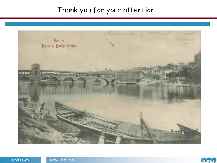 Thank you for your attention Author’s Name Angelo Nuzzo Event, Place, Year IIT@SEMM, Milan,