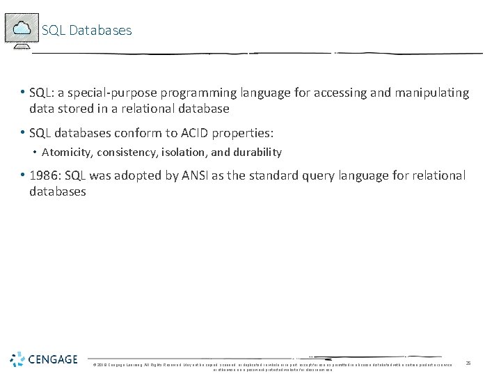 SQL Databases • SQL: a special-purpose programming language for accessing and manipulating data stored