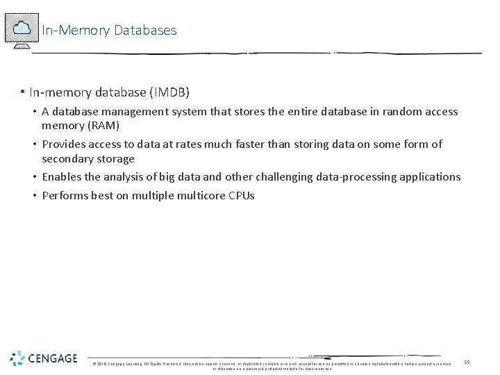 In-Memory Databases • In-memory database (IMDB) • A database management system that stores the