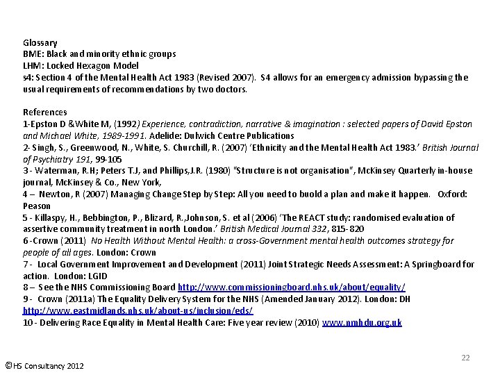 Glossary BME: Black and minority ethnic groups LHM: Locked Hexagon Model s 4: Section Glossary BME: Black and minority ethnic groups LHM: Locked Hexagon Model s 4: Section