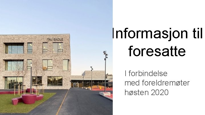 Informasjon til foresatte I forbindelse med foreldremøter høsten 2020 